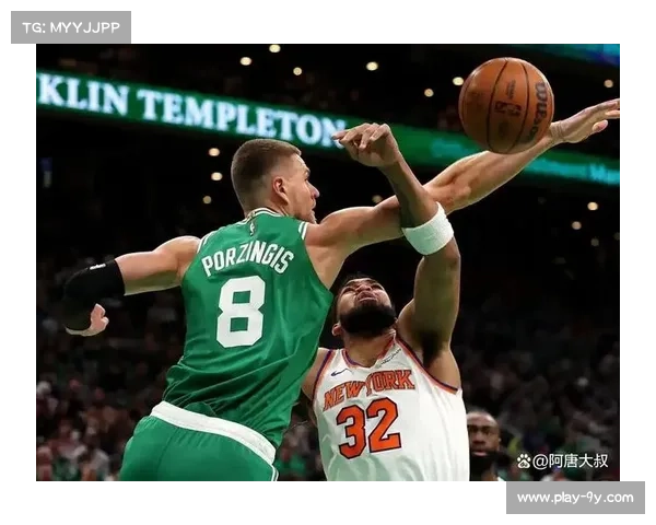 凯尔特人逆转尼克斯取胜，布朗高效得分引领球队下半场爆发
